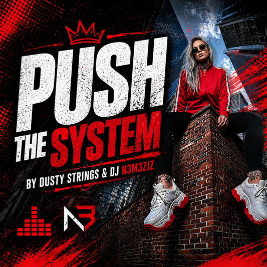 Push The System by Dusty Strings & DJ N3M3ZIZ
